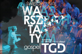 IV witokrzyskie Warsztaty Gospel z TGD
