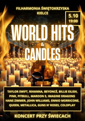 World Hits & Candles
Muzyczna magia przy blasku tysica wiec